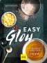 Anita Bechloch: Easy Glow, Buch