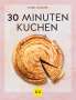Sandra Schumann: 30-Minuten-Kuchen, Buch