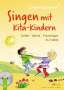 Amelie Erhard: Singen mit Kita-Kindern - Lieder | Spiele | Praxistipps, Buch