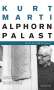 Kurt Marti: Der Alphornpalast, Buch