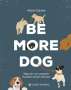 Alison Davies: Be More Dog, Buch