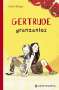 Judith Burger: Gertrude grenzenlos, Buch
