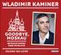 Wladimir Kaminer: Goodbye, Moskau, 2 CDs