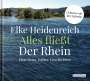 Elke Heidenreich: Alles fließt: Der Rhein, CD,CD,CD