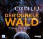 Cixin Liu: Der dunkle Wald, 4 CDs