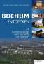 : Bochum entdecken, Buch