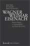 : Wagner - Weimar - Eisenach, Buch