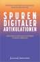 Spuren digitaler Artikulationen, Buch