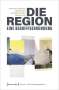 : Die Region - eine Begriffserkundung, Buch