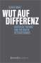 Ulrike Marz: Wut auf Differenz, Buch