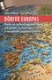 Titel: "Dörfer Europas". Untertitel: "Provinz als Aushandlungsraum lokaler und globaler Verflechtungen...". Hintergrund: Europakarte., Buch