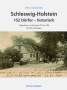 Werner Scharnweber: Schleswig-Holstein 152 Dörfer - historisch, Buch