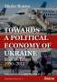 Marko Bojcun: Towards a Political Economy of Ukraine, Buch