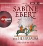 Sabine Ebert: Der Silberbaum. Das Ende der Welt, 2 MP3-CDs