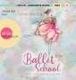 Gina Mayer: Ballet School - Der Tanz deines Lebens, MP3-CD