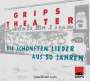 Grips Theater Berlin: Grips Theater: Die schönsten Lieder aus 50 Jahren, CD,CD,CD