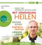 Andreas Michalsen: Mit Ernährung heilen, MP3