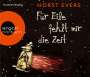 Horst Evers: Für Eile fehlt mir die Zeit (Hörbestseller), 4 CDs