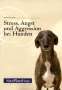 Anders Hallgren: Stress, Angst und Aggression bei Hunden, Buch