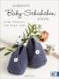 : Zauberhafte Baby-Schühchen stricken, Buch
