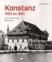 Dominik Gügel: Konstanz 1860 bis 1960, Buch