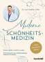 Matthias Koller: Moderne Schönheits-Medizin, Buch