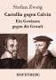 Stefan Zweig: Castellio gegen Calvin, Buch