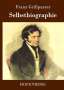 Franz Grillparzer: Selbstbiographie, Buch