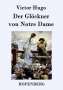 Victor Hugo: Der Glöckner von Notre Dame, Buch