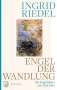 Ingrid Riedel: Engel der Wandlung, Buch