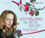 Joy Fielding: Sag, dass du mich liebst, CD,CD,CD,CD,CD,CD