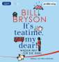 Bill Bryson: It's teatime, my dear!, MP3