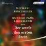 Michael Köhlmeier: Der werfe den ersten Stein, 5 CDs