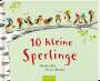 Rusalka Reh: 10 kleine Sperlinge, Buch