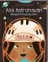 Mahak Jain: Alia Astronautin - Mission Freundschaft, Buch