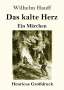 Wilhelm Hauff: Das kalte Herz (Großdruck), Buch