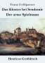 Franz Grillparzer: Das Kloster bei Sendomir / Der arme Spielmann (Großdruck), Buch