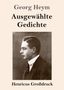 Georg Heym: Ausgewählte Gedichte (Großdruck), Buch