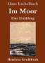 Hans Eschelbach: Im Moor (Großdruck), Buch