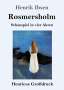 Henrik Ibsen: Rosmersholm (Großdruck), Buch
