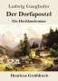 Ludwig Ganghofer: Der Dorfapostel (Großdruck), Buch