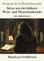 Texte: François de La Rochefoucauld, Sätze aus der höhern Welt- und Menschenkunde, 500 Aphorismen, Henricus Großdruck.  
Illustration: Ein Mann vor einem Spiegel, Tisch mit Kerzen und Büchern., Buch