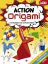 : Action Origami - Faltfiguren zum aktiven Spielen, Buch