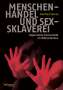 Manfred Paulus: Menschenhandel und Sexsklaverei, Buch