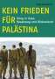 Helga Baumgarten: Kein Frieden für Palästina, Buch
