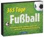 Felix Meininghaus: Tischaufsteller - 365 Tage Fußball, Buch