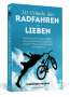 Christoph Brumme: 111 Gründe, das Radfahren zu lieben, Buch