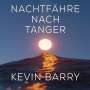 Kevin Barry: Nachtfähre nach Tanger, MP3
