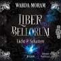 Warda Moram: Liber Bellorum 02. Hörbuch, MP3-CD