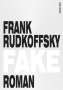 Frank Rudkoffsky: Fake, Buch